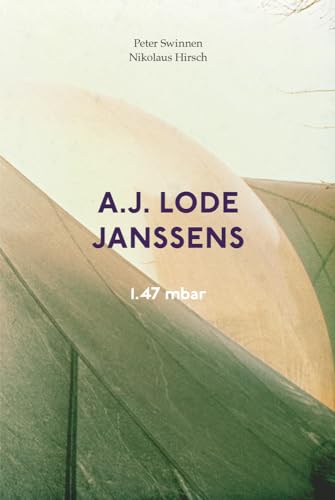 A. J. Lode Janssens: 1.47 mbar von Spector Books